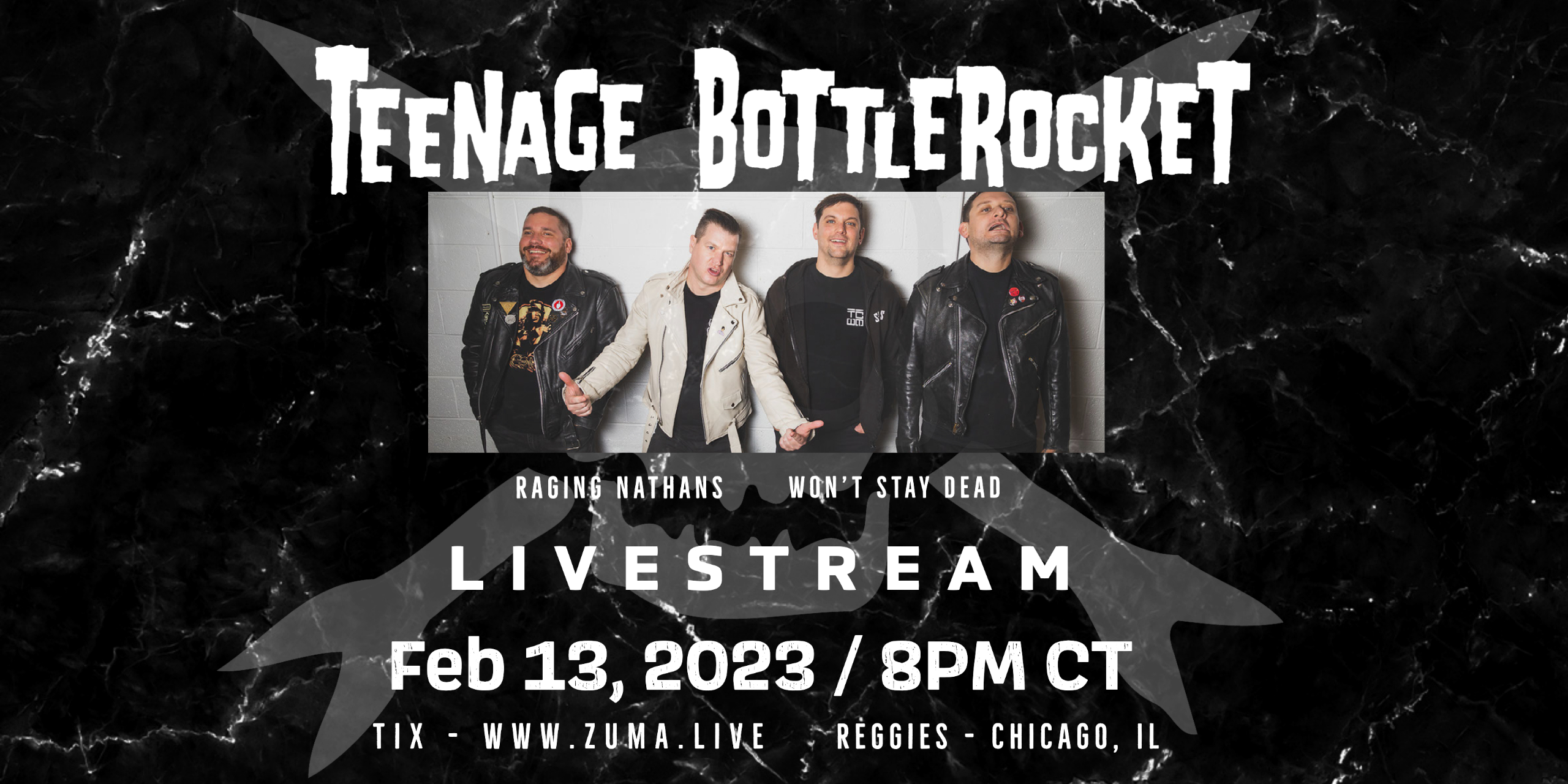 Exclusive Livestream with Teenage Bottlerocket plus Raging Nathans and Won't Stay Dead. Watch Live Feb 13 then On-Demand for 24 hours.